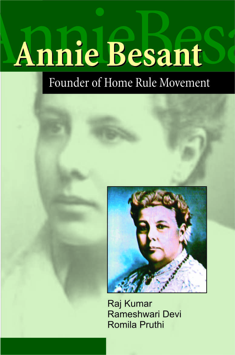 Annie Besant : Founder of Home Rule Movement