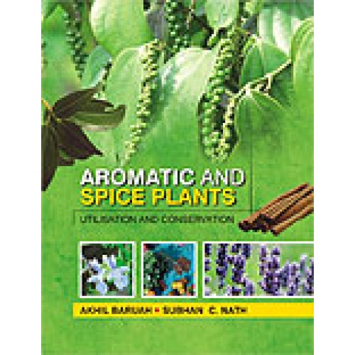 Aromatic and Spice Plants: Utilisation and Conservation